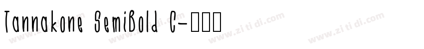 Tannakone SemiBold C字体转换